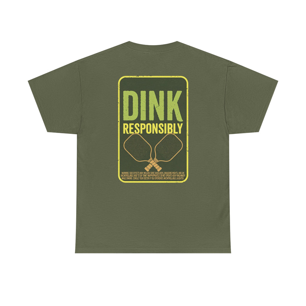 Dink Responsibly Pickleball Tee