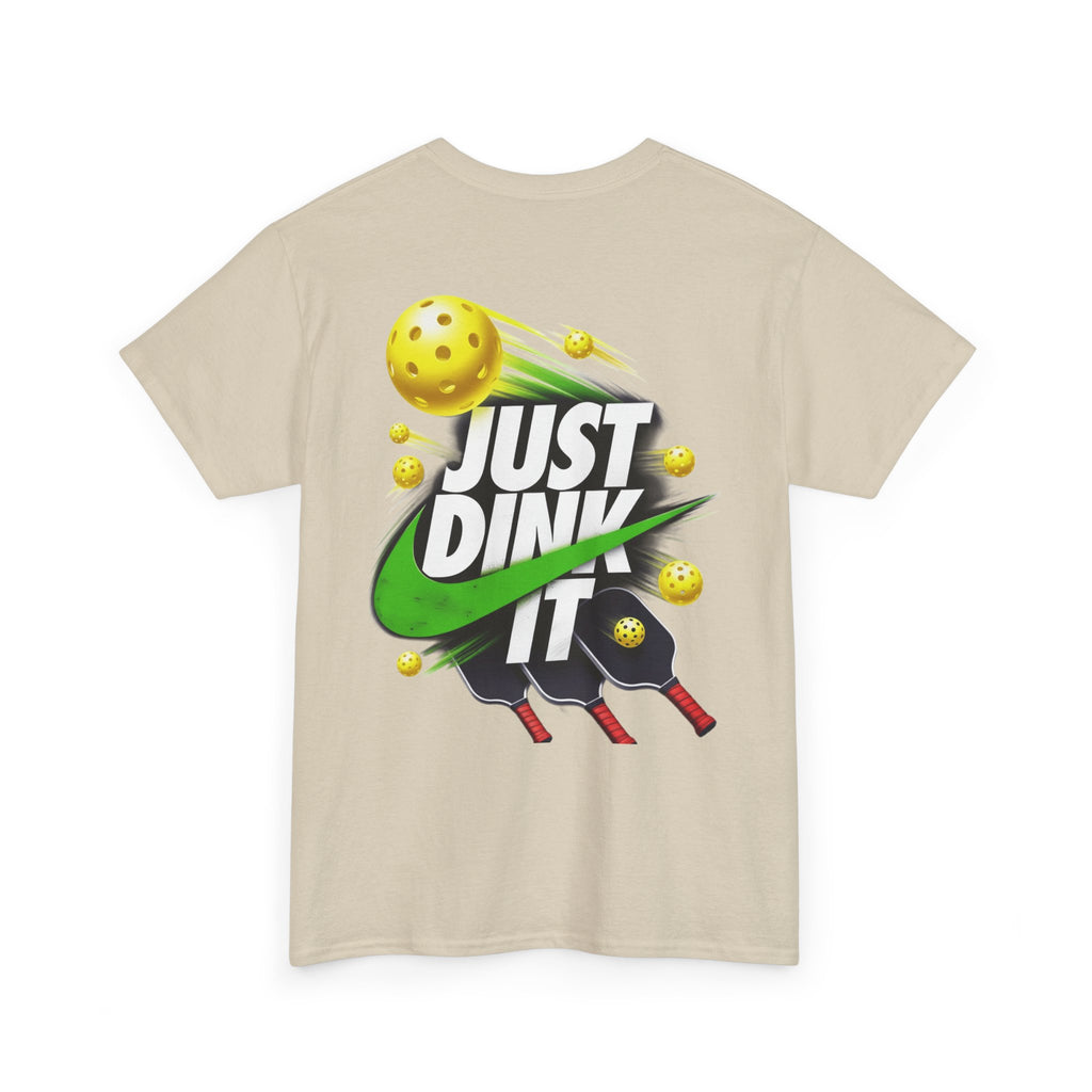 Pickleball Tee - "Just Dink It" Graphic Shirt