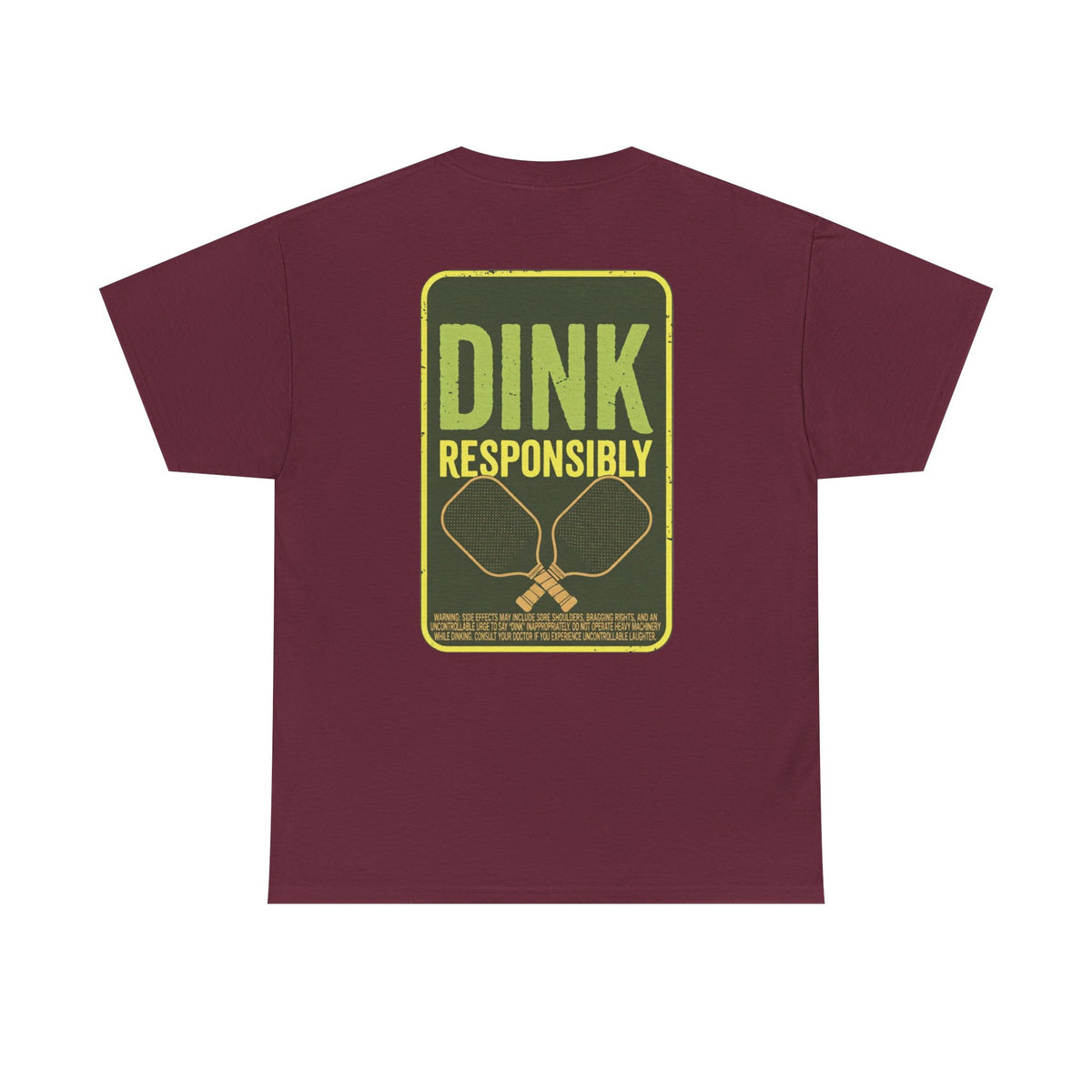 Dink Responsibly Pickleball Tee