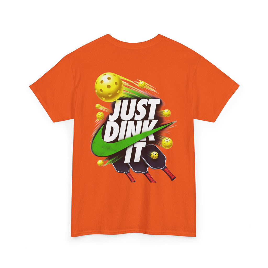 Pickleball Tee - "Just Dink It" Graphic Shirt