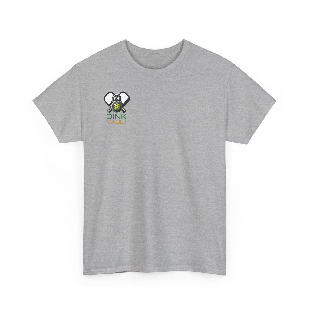 Pickleball T-Shirt — “I Don't Always Play Pickleball… Oh Wait, Yes I Do” Tee