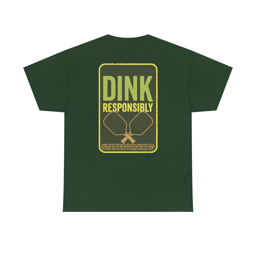 Dink Responsibly Pickleball Tee