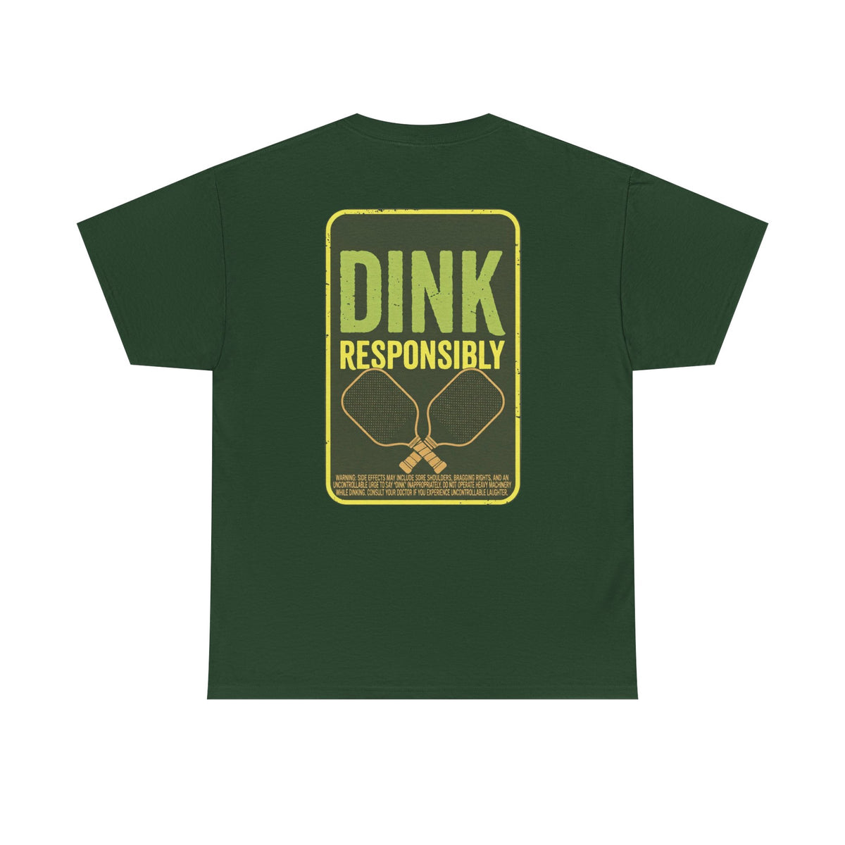 Dink Responsibly Pickleball Tee