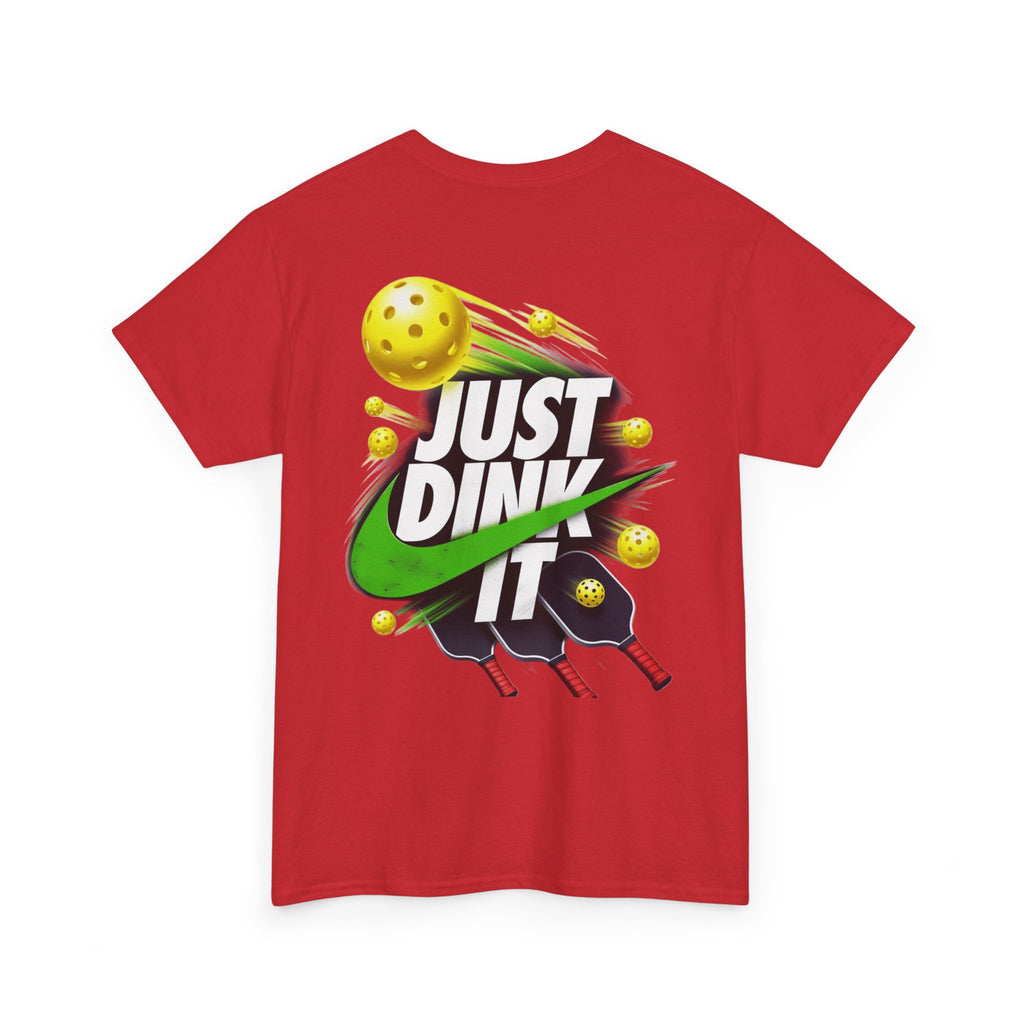 Pickleball Tee - "Just Dink It" Graphic Shirt