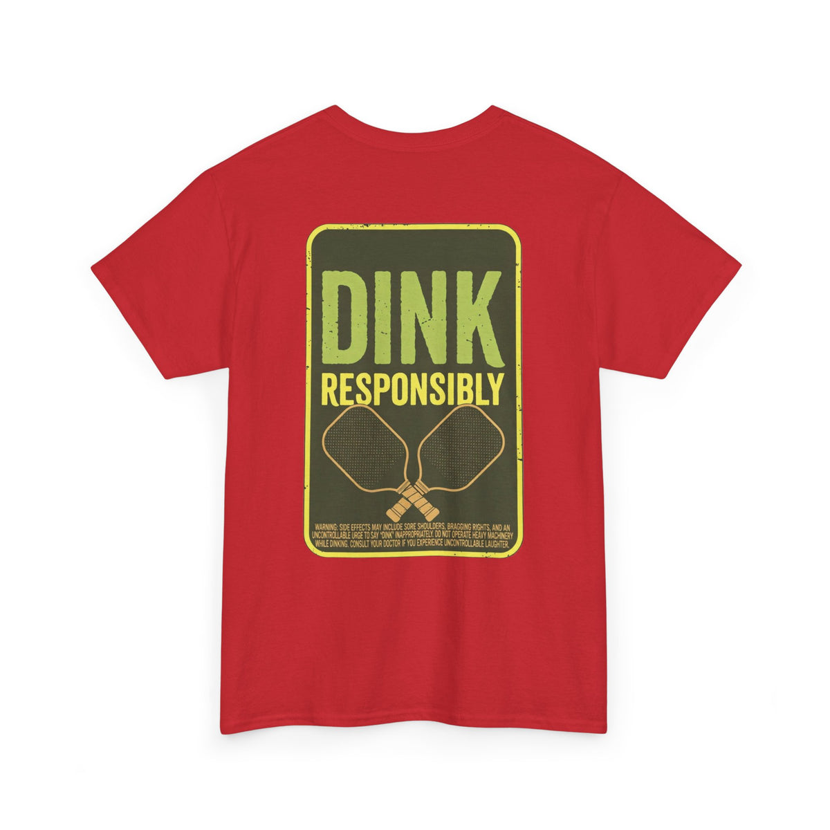 Dink Responsibly Pickleball Tee