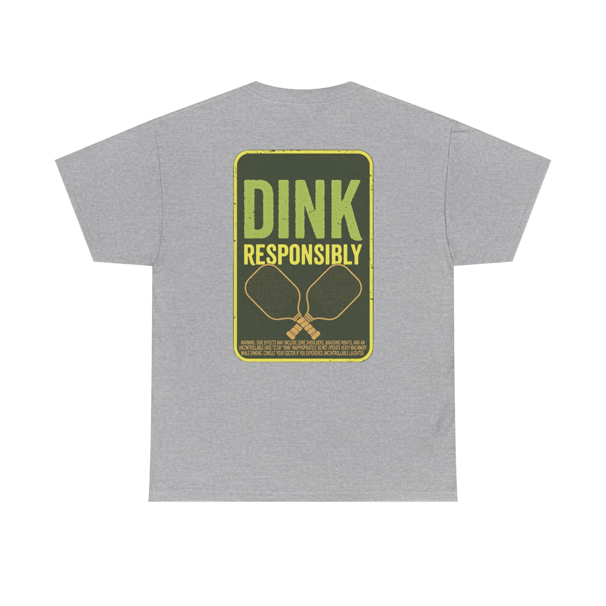 Dink Responsibly Pickleball Tee