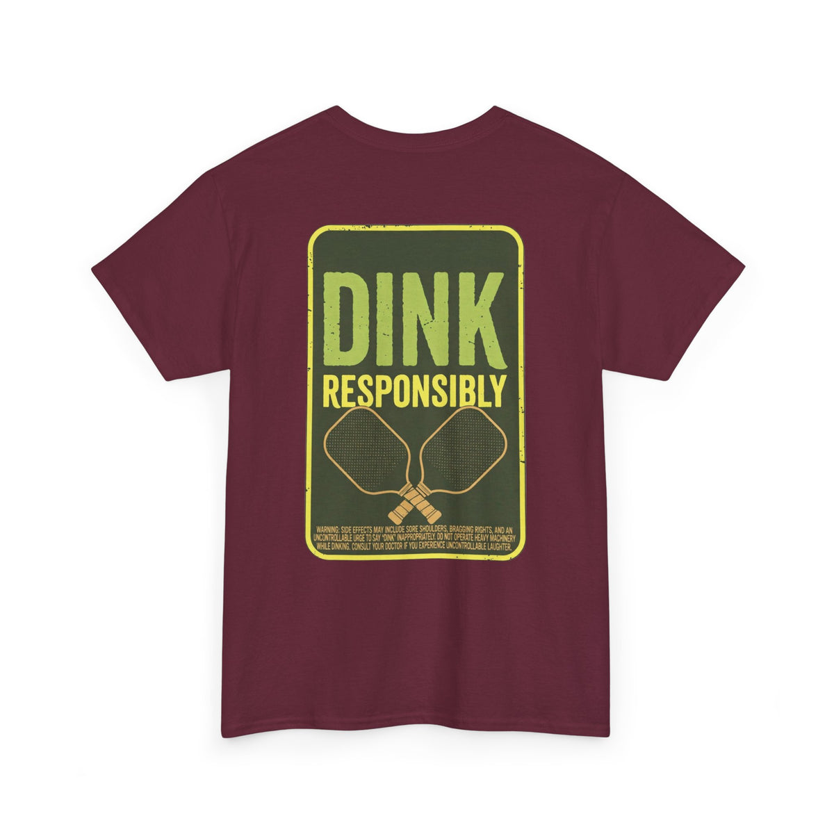 Dink Responsibly Pickleball Tee