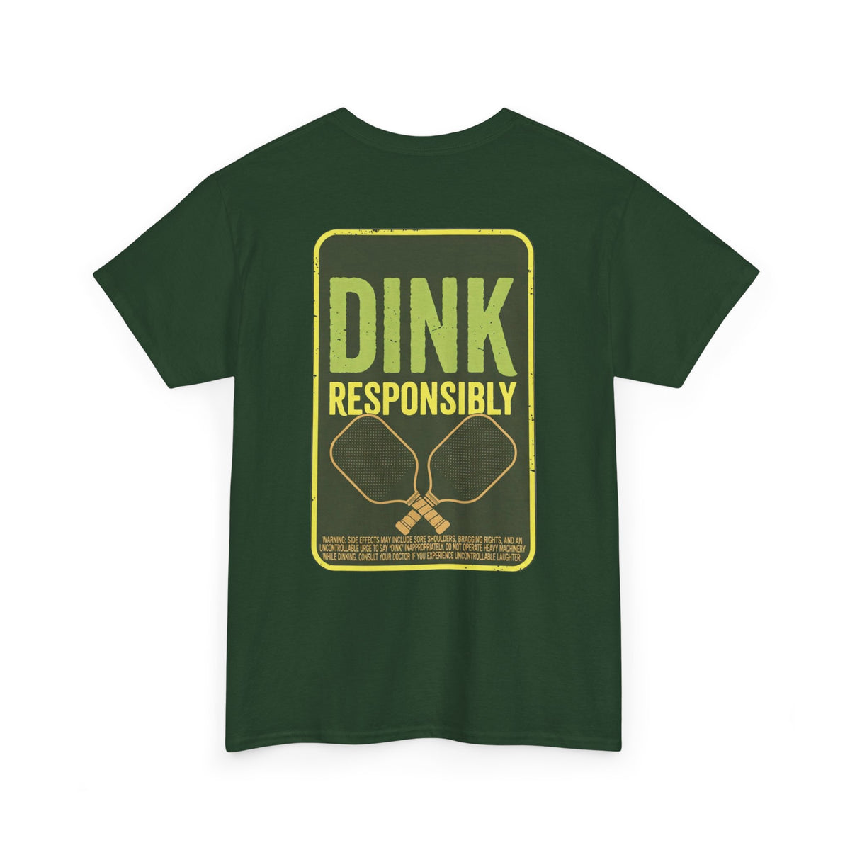Dink Responsibly Pickleball Tee